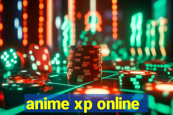 anime xp online